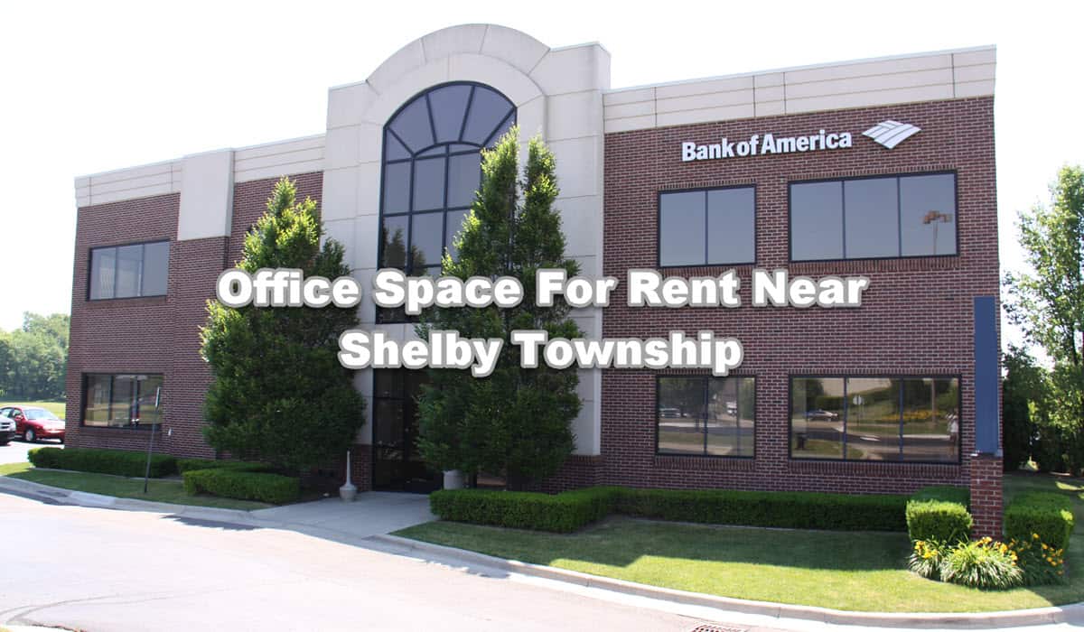 Office Space For Lease Near Shelby Township